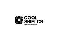 COOLSHIELDS SLEEP WELL·LIVE WELL