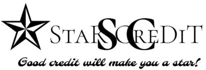 SC STAR CREDIT GOOD CREDIT WILL MAKE YOU A STAR!