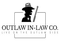 OUTLAW IN-LAW CO. LIVE ON THE OUTLAW SIDE