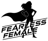 FEARLESS FEMALE