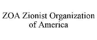 ZOA ZIONIST ORGANIZATION OF AMERICA