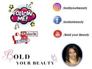 BOLD YOUR BEAUTY