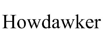 HOWDAWKER