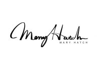MARY HATCH MARY HATCH
