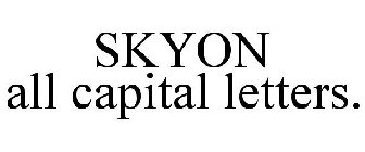 SKYON ALL CAPITAL LETTERS.