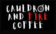 CAULDRON AND FIRE COFFEE