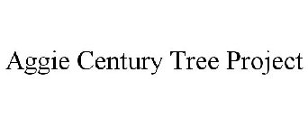 AGGIE CENTURY TREE PROJECT