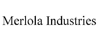 MERLOLA INDUSTRIES