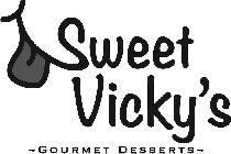 SWEET VICKY'S ~GOURMET DESSERTS~