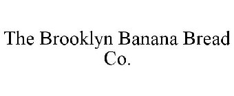 THE BROOKLYN BANANA BREAD CO.