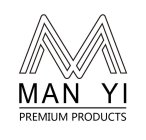 MAN YI PREMIUM PRODUCTS M
