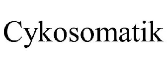 CYKOSOMATIK