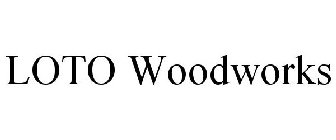 LOTO WOODWORKS