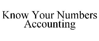 KNOW YOUR NUMBERS ACCOUNTING