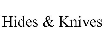 HIDES & KNIVES