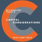 CC WILMINGTON TRUST'S CAPITAL CONSIDERATIONS WITH TONY ROTH