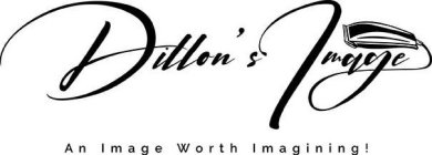 DILLON'S IMAGE AN IMAGE WORTH IMAGINING!