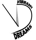 VD VIBRANT DREAMS