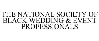 THE NATIONAL SOCIETY OF BLACK WEDDING & EVENT PROFESSIONALS
