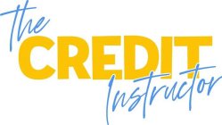 THE CREDIT INSTRUCTOR