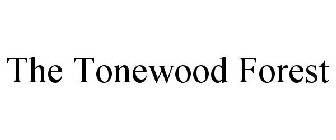THE TONEWOOD FOREST