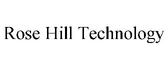 ROSE HILL TECHNOLOGY
