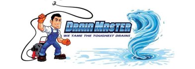 DRAINMASTER WE TAME THE TOUGHEST DRAINS