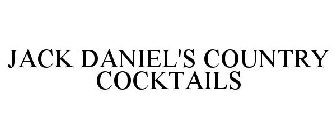 JACK DANIEL'S COUNTRY COCKTAILS