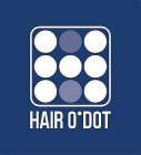 HAIR O'DOT
