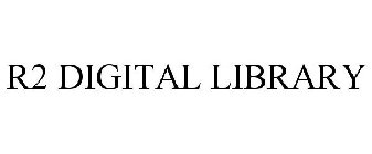 R2 DIGITAL LIBRARY