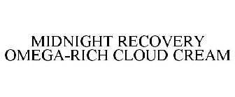 MIDNIGHT RECOVERY OMEGA-RICH CLOUD CREAM