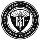 ·SAMUEL MERRITT UNIVERSITY· HEALTH SCIENCES 1909