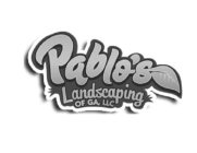 PABLO'S LANDSCAPING OF GA, LLC