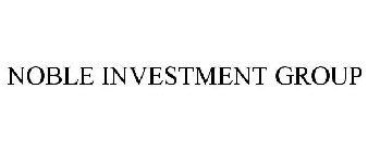 NOBLE INVESTMENT GROUP