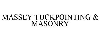 MASSEY TUCKPOINTING & MASONRY