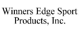 WINNERS EDGE SPORT PRODUCTS, INC.