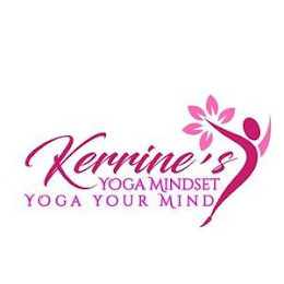 KERRINE'S YOGA MINDSET YOGA YOUR MIND