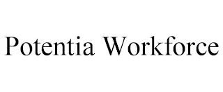 POTENTIA WORKFORCE