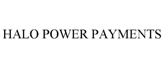 HALO POWER PAYMENTS