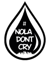 # NOLA DONT CRY