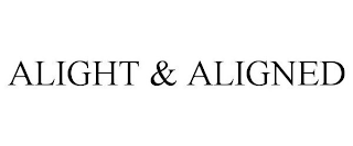 ALIGHT & ALIGNED
