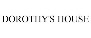 DOROTHY'S HOUSE