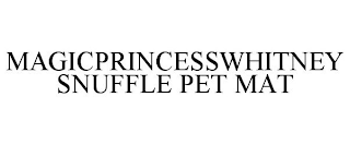 MAGICPRINCESSWHITNEY SNUFFLE PET MAT