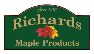 SINCE 1910 RICHARDS MAPLE PRODUCTS