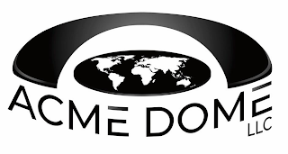 ACME DOME LLC