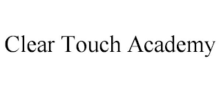 CLEAR TOUCH ACADEMY