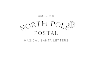 EST. 2018 NORTH POLE POSTAL MAGICAL SANTA LETTERS CERTIFIED SANTA MAIL NPP TO USA