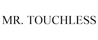 MR. TOUCHLESS