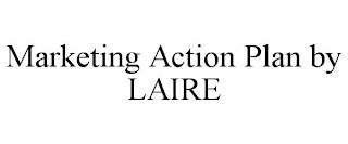 MARKETING ACTION PLAN BY LAIRE