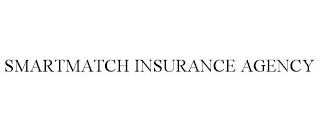 SMARTMATCH INSURANCE AGENCY